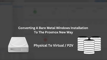 Converting A Bare Metal Windows Installation To The Proxmox New Way (P2V)