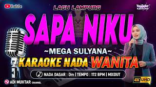 Download Lagu Sapa Niku Karaoke Nada Wanita / Cewek | Lagu Lampung Mega Sulyana | Musik : Mixdut MP3