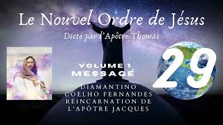 LIVRE AUDIO LE NOUVEL ORDRE DE JESUS - MESSAGE 29