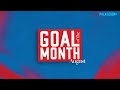 Goal of the Month contenders: August 2024
