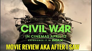 Civil War - Movie Review AKA After I Saw