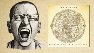 Chester Bennington  - Livin' in a World Without You (Ai cover) The Rasmus