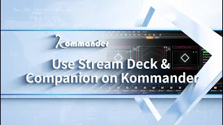 Kommander Software Tutorial | Use BitFocus Companion on Stream Deck to control Kommander