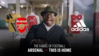 The Fabric of Football | Arsenal: This is Home