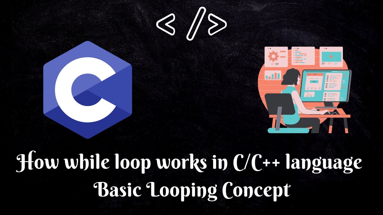 Programming in C| How while loop works in C/C++ language| MUST WATCH ...