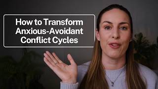 Attachment & Conflict (Part 3): How to Experience Healthier Conflict