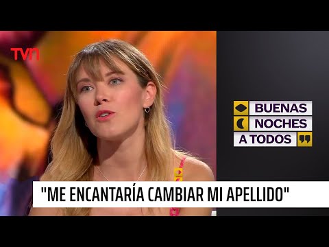 Carla Jara: "Me encantaría cambiar mi apellido" | Buenas noches a todos