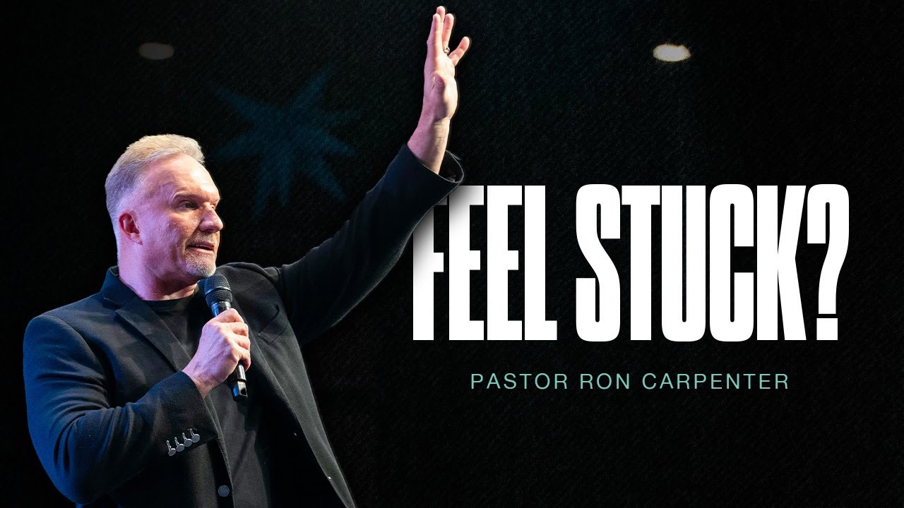 What To Do When You Feel Stuck (Part 1) | Ron Carpenter Television