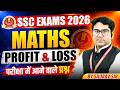 SSC Exams 2026 | SSC Profit &amp; Loss लाभ और हानि | SSC Foundation 2026 | SSC Maths By Saurav Sir