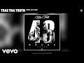 Trae Tha Truth - Imma Get Dine (Audio)