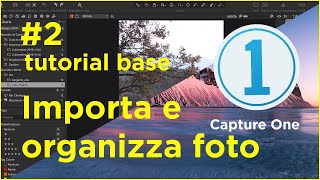 #2 Importare e Organizzare foto con Album - Capture One 20 - Tutorial Base screenshot 5