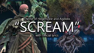 "Scream" (Hegemone x Agdistis Theme) with Official Lyrics | Final Fantasy XIV