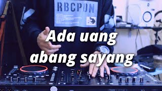 Ada uang abang sayang - DJ Parna