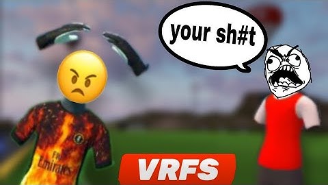 I 1v1 toxic players in VRFS
