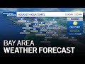 Bay Area Forecast: Countdown to a Warm Up