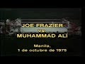 Muhammad Ali vs Joe Frazier III (en español)