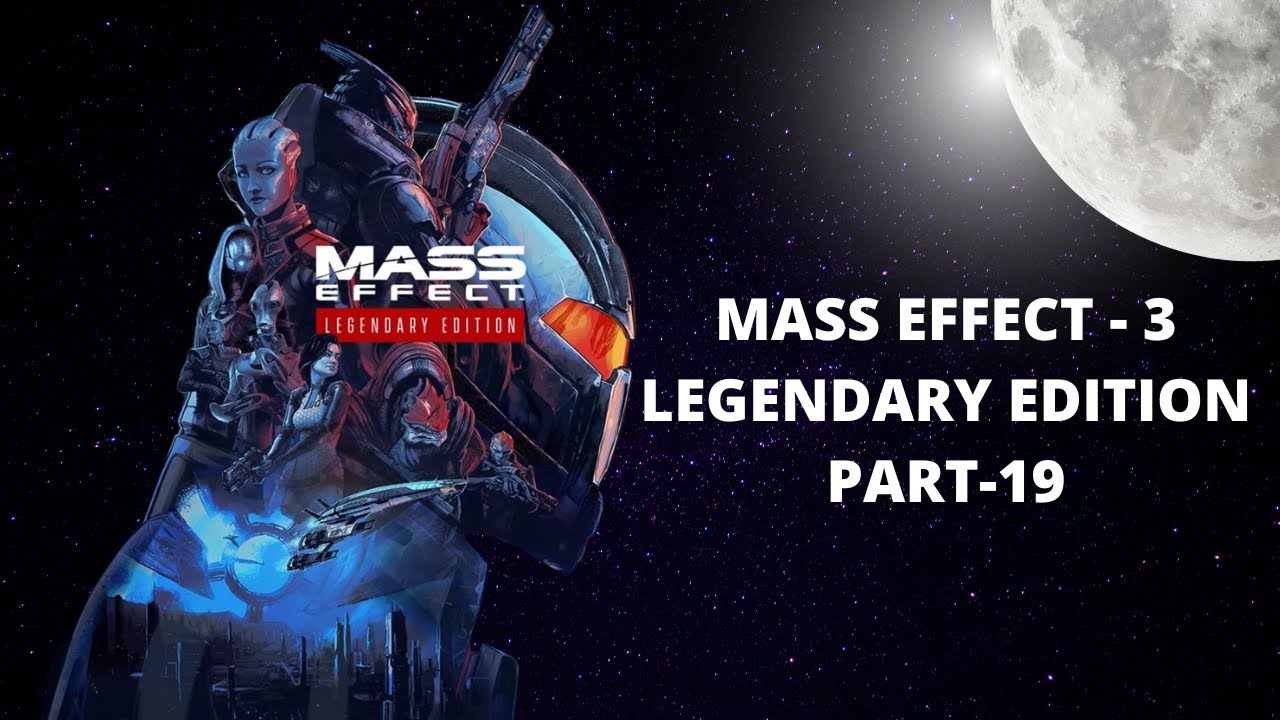 Mass Effect 3: The Legendary Edition – Gameplay Walkthrough - Part 19