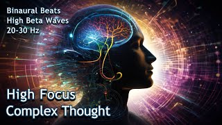 High Focus & Complex Thought - High Beta Waves (20-30 Hz) Binaural Beats Pure Tone (Updated)