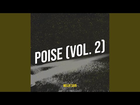 Poise,Vol.2