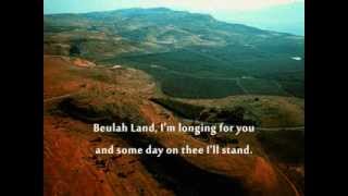 Video thumbnail of "Sweet Beulah Land  by Squire Parsons Lyrics"
