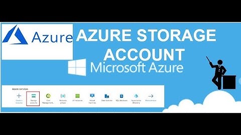 Azure Storage Accounts (Part-1)..