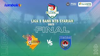 LIGA 3 BANK NTB SYARIAH ASPROV  PSSI NTB 2023 LEBAH FC VS PS MATARAM