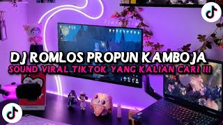 DJ ROMLOS PROPUN LAGU KAMBOJA VIRAL TIKTOK SLOW 2025