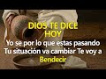 DIOS TE DICE HOY 🔴 Yo se por lo que estás pasando, 🙏Tu situación va cambiar Te voy a Bendecir