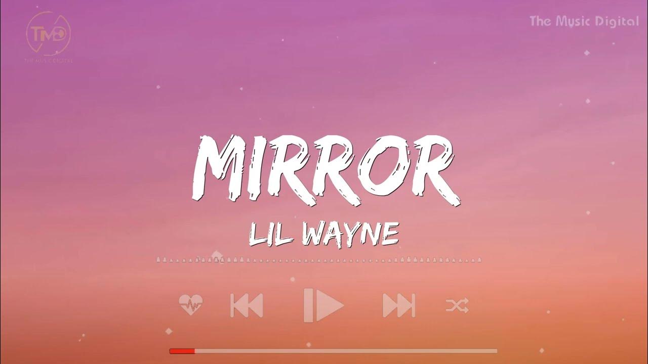 Mirror Lil Wayne ft. Bruno Mars (Lyrics) Shawn Mendes, Charlie Puth, Ellie Goulding