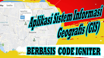 Aplikasi Sistem Informasi Geografis (GIS) Berbasis Codeigniter