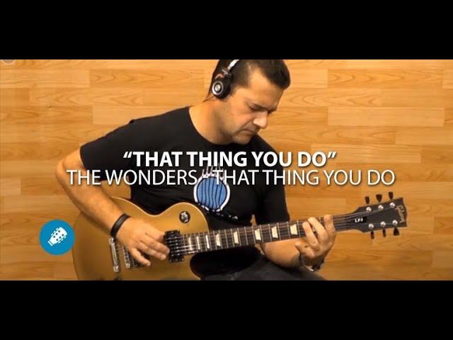 The Wonders  (That Thing You Do) - Guitar Cover - Prof. FAROFA class=