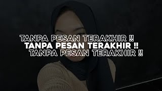 DJ TANPA PESAN TERAKHIR