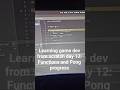 Learning game dev from scratch 12 functions and pong progress #indie #gamedev #learning #programming