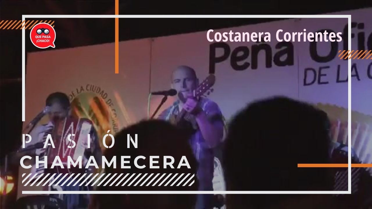 pasion-chamamecera-en-vivo-costanera-de-corrientes-youtube