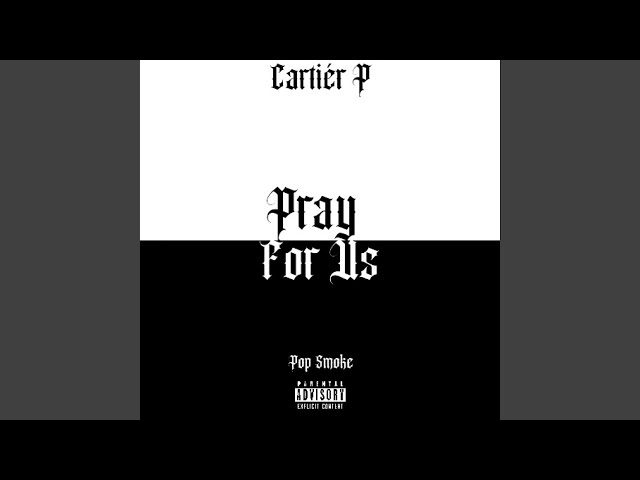 Pray For Us (feat. Pop $moke)