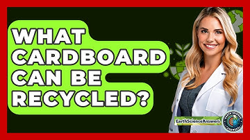 What Cardboard Can Be Recycled? - Earth Science Answers