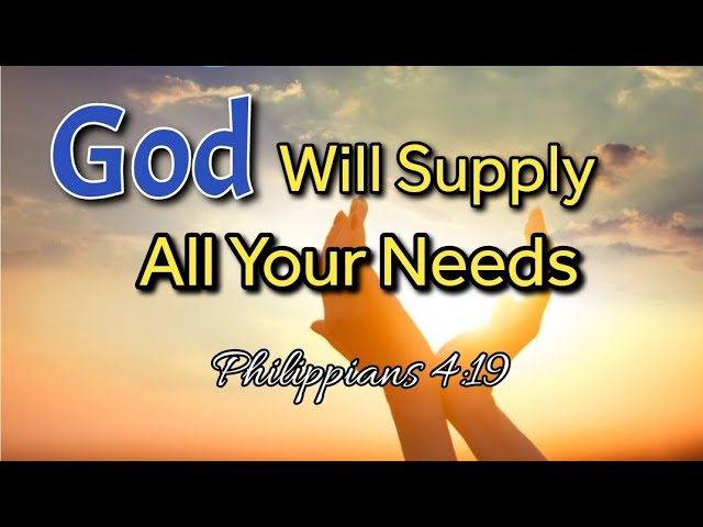 God will give us what we need out of His unlimited riches - Philippians  4:19 — Faith Chapel