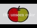 the unseen color