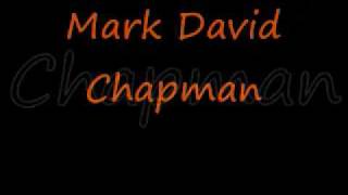 Mark David Chapman Lyrics by Mindless Self Indulgence