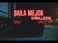 Bxkq BAILA MEJOR Slowed Reverb