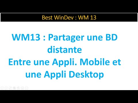 Best WinDev : WM13 : Partager une BD Distante