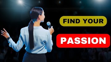 How to Find my Passion? | Discovering Your True Calling