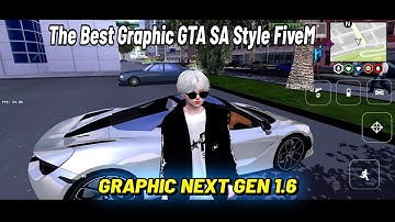 Graphic Next Gen 1.6 | Realistic Graphic For GTA SA Android