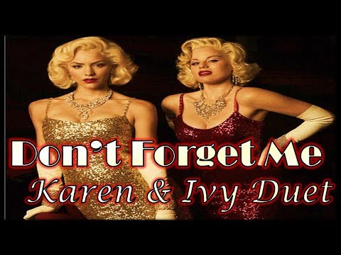 Don't Forget Me - Karen and Ivy Duet (SMASH)