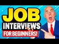 Job interviews for beginners how to prepare for a job interview tips questions  answers