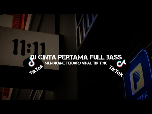 DJ CINTA PERTAMA FULL BASS MENGKANE TERBARU VIRAL TIK TOK#djcintapertama #djterbaru2023 #djviral class=