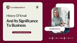 The History Of Email And Its Significance To Business