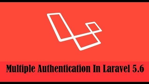 09  Laravel Multiple Authentication