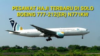 Kejutan Pesawat Haji Embarkasi Solo Terbaru Boeing 777-212(ER)