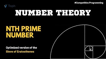 Nth Prime Number | Efficient Prime Finding using Sieve | Number Theory for CP